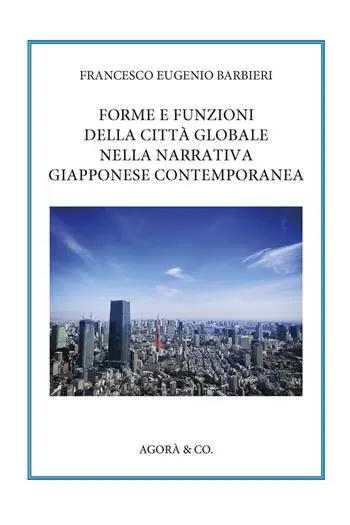 A Buon Prezzo Forme e funzioni della città globale nella narrativa giapponese contemporanea