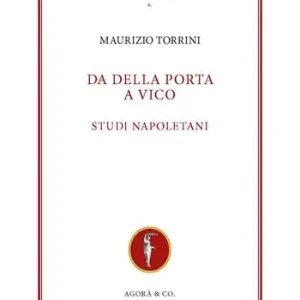Da Della Porta a Vico. Studi napoletani Soddisfatti O Rimborsati