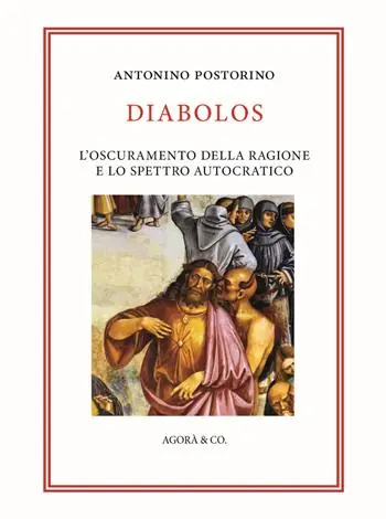 Diabolos. L‘oscuramento della ragione e lo spettro autocratico Quantità Limitata