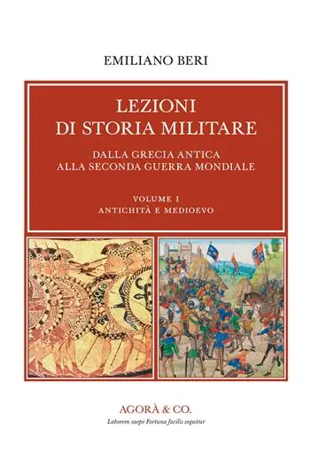 Pagamento Sicuro Lezioni di storia militare. Dalla Grecia antica alla Seconda Guerra Mondiale. Vol. 1 Antichità e Medioevo