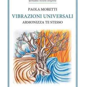 Offerta Del Giorno Vibrazioni universali. Armonizza te stesso
