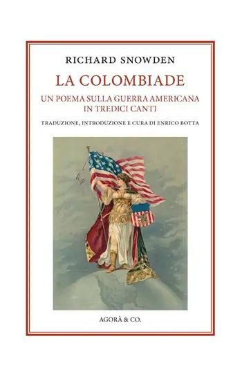 Subito Disponibile La Colombiade. Un poema sulla Guerra americana in tredici canti. Ediz. italiana e inglese
