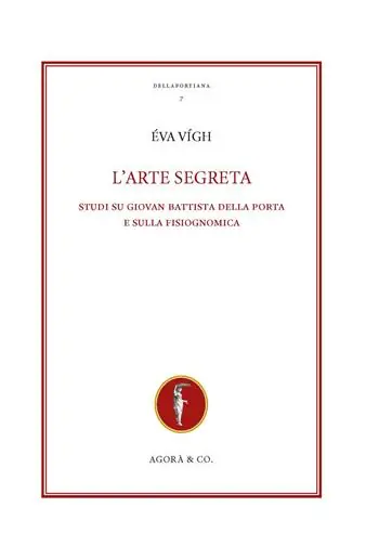 Offerta Limitata L‘arte segreta. Studi su Giovan Battista Della Porta e sulla fisiognomica