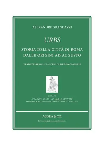 Urbs. Storia della città di Roma dalle origini ad Augusto Professionale