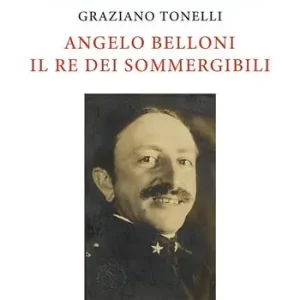 Scelto Dai Clienti Angelo Belloni il re dei sommergibili