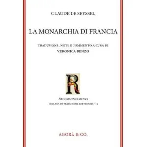 La monarchia di Francia. Ediz. bilingue Nuovo Arrivo