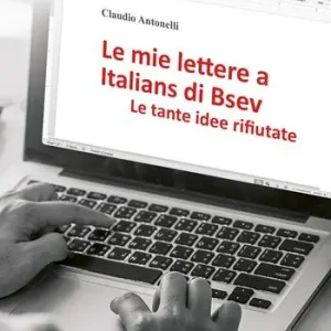 Le mie lettere a Italians di Bsev. Le tante idee rifiutate Novità