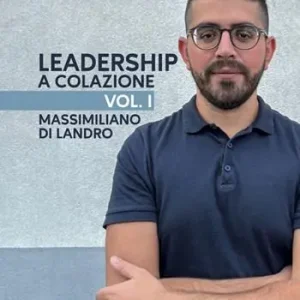 Economico Leadership a colazione. Vol. 1