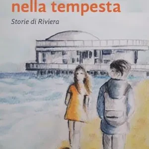 Come un faro nella tempesta. Storie di Riviera Offerta Del Giorno