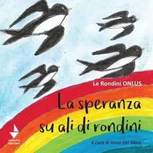 La speranza su ali di rondini Vendita Finale