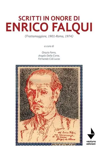 Scritti in onore di Enrico Falqui. (Frattamaggiore, 1901-Roma, 1974) Ultima Occasione
