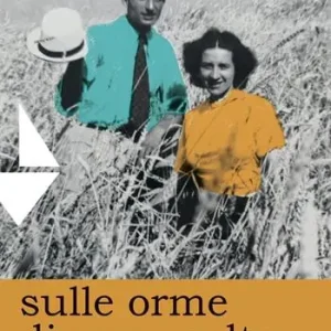 Sconto Sulle orme di una scelta. Innesti di memoria