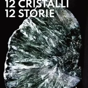 12 cristalli 12 storie. Nuova ediz. Promozione Esclusiva