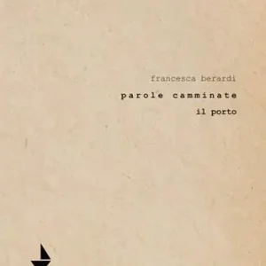 Nuova Collezione Parole camminate. Il porto