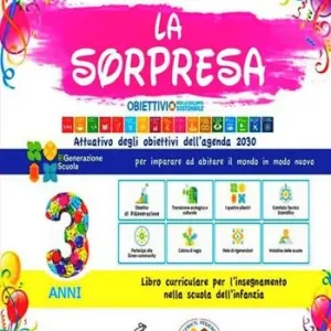 Quantità Limitata La sorpresa 3 anni. Quaderno operativo per la scuola dell‘infanzia. Ediz. per la scuola