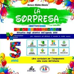 Ordina Subito La sorpresa 5 anni. Quaderno operativo per la scuola dell‘infanzia