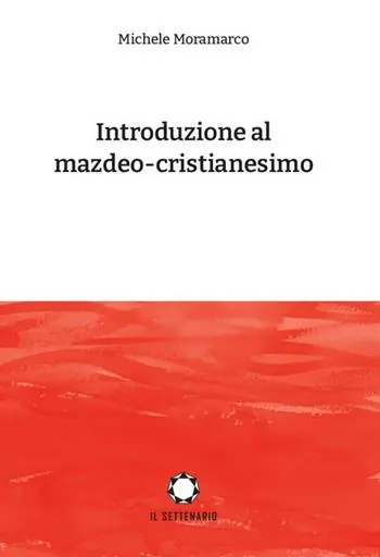 Introduzione al mazdeo-cristianesimo Consegna Rapida