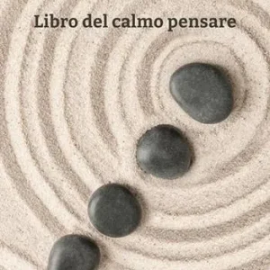 Soddisfatti O Rimborsati Libro del calmo pensare