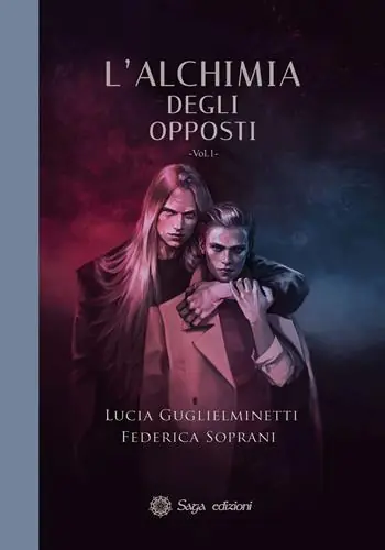 Esclusivo L‘alchimia degli opposti. Vol. 1