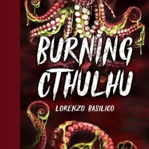 Sconto Burning Cthulhu