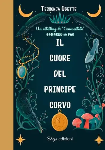 Il cuore del principe corvo. Entangled with Fae Saldi
