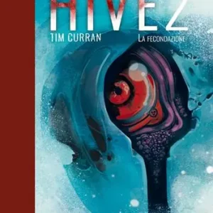 Hive. Vol. 2 La fecondazione Prezzo Basso