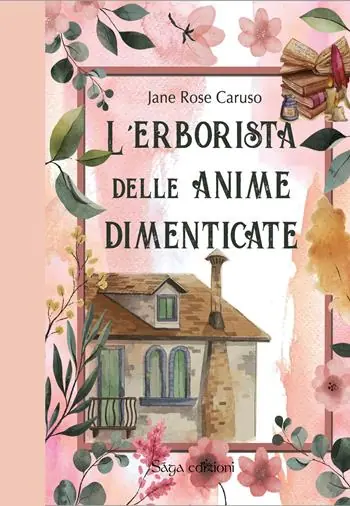 Prezzo Conveniente L‘erborista delle anime dimenticate