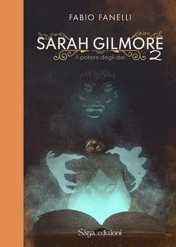 Il potere degli dei. Sarah Gilmore. Vol. 2 Promozione Esclusiva