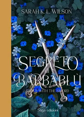 Il segreto di Barbablù. Dance with the Sword Affare