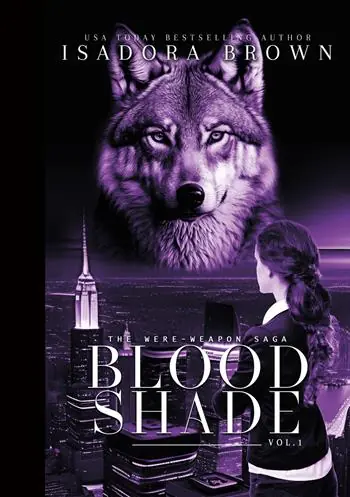 The Were-Weapon saga. Vol. 1 Bloodshade Offerta Limitata