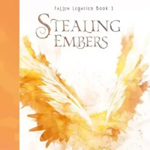 Stealing Embers. Fallen Legacies. Vol. 1 Prezzo Conveniente