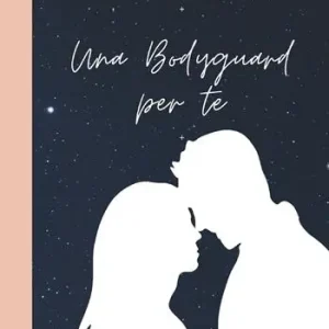 Bestseller Una bodyguard per te
