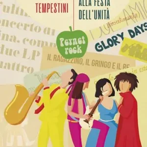 Esclusivo I Beatles alla festa dell‘Unità e altre storie di musica