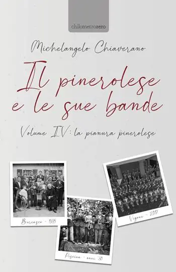 Il pinerolese e le sue bande. Vol. 4 La pianura pinerolese Prezzo Basso