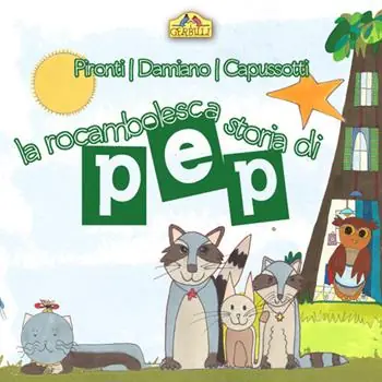 La rocambolesca storia di Pep. Ediz. illustrata Offerta Del Giorno