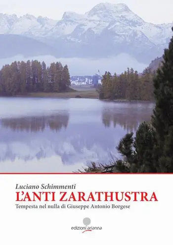 Prezzo Conveniente L‘ anti Zarathustra. Tempesta nel nulla di Giuseppe Antonio Borgese
