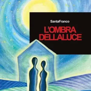 Solo Oggi L‘ ombra della luce