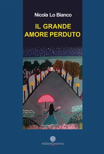 Il grande amore perduto Nuova Collezione