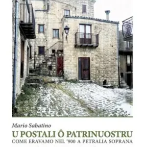 Più Venduto U postali o Patrrinuostru. Come eravamo nel ‘900 a Petralia Soprana