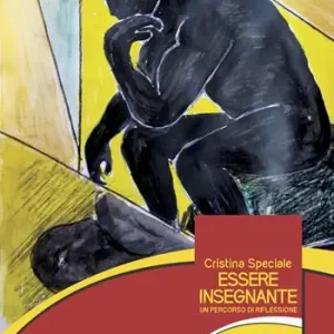 Offerta Limitata Essere insegnante. Un percorso di riflessione
