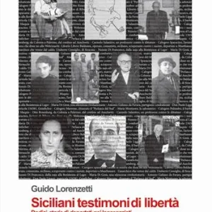 Acquista Ora Siciliani testimoni di libertà. Dodici storie di deportati nei lager nazisti