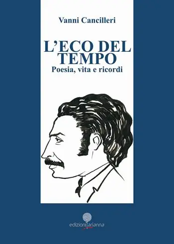 Sconto L‘eco del tempo. Poesia, vita e ricordi