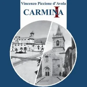 Solo Oggi Carmina. Canti, narrazioni vernacolari e preghiere poetiche. Un viaggio poetico di umani sentimenti, di cultura, di fede cristiana, di memoria e di contemplazione dell’anima e dello Spirito tra Oriente e Settentrione di Sicilia