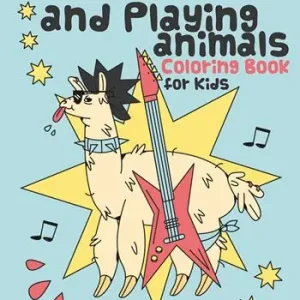 Singing and playing animals coloring book for kids. 50 curious facts about animals. Ediz. illustrata Solo Oggi