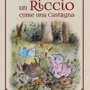 Solo Oggi Un riccio come una castagna