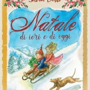 Natale di ieri e di oggi Prezzo Conveniente