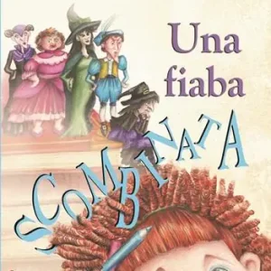 Una fiaba scombinata Nuova Collezione
