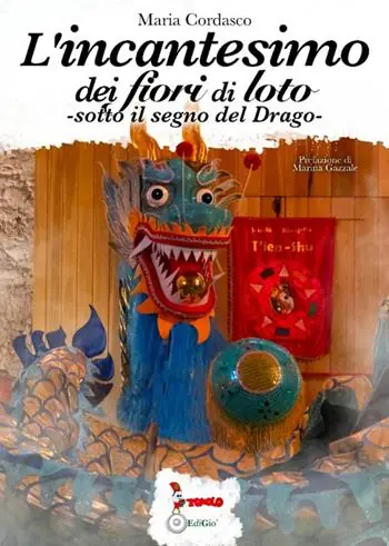 Compra Oggi Stesso L‘incantesimo dei fiori di loto. Sotto il segno del Drago