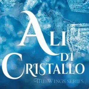 Ali di cristallo. The wings series A Buon Prezzo