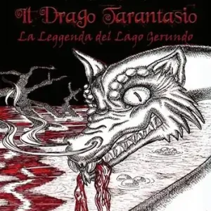 Occasione Il drago Tarantasio. La leggenda del Lago Gerundo